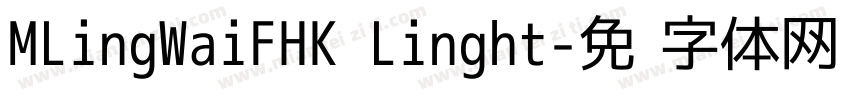 MLingWaiFHK Linght字体转换